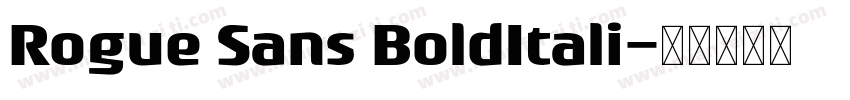 Rogue Sans BoldItali字体转换